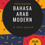 Percakapan Bahasa Arab Modern oleh A. Fatih Syuhud
